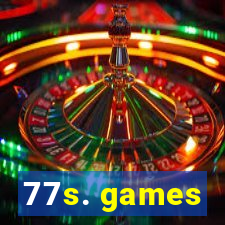 77s. games